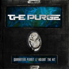 The Purge - Quarantine planet [SPOON 112]