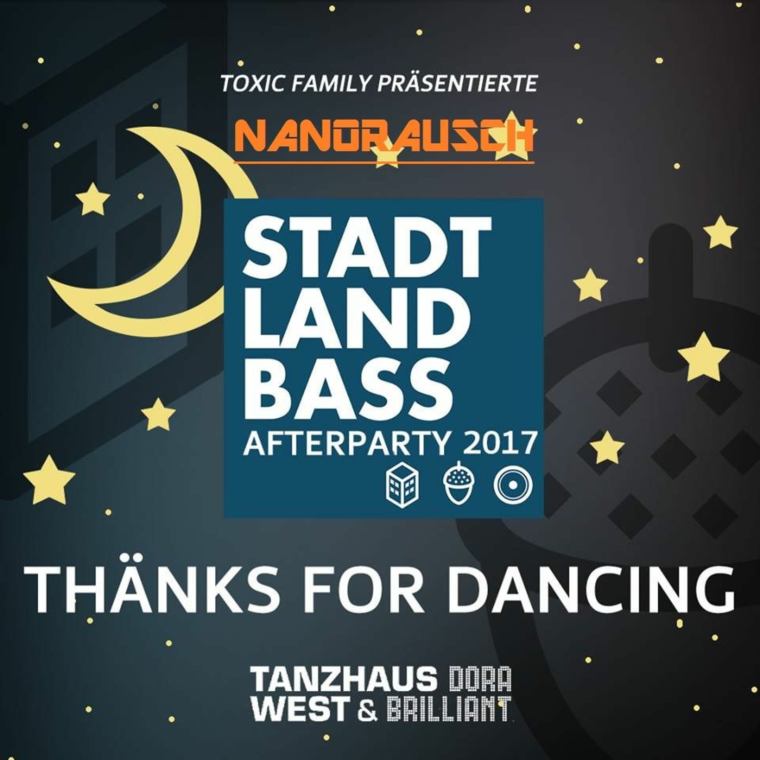 12.08.2017 - Nanorausch | Stadt Land Bass Afterparty | TanzhausWest episode artwork