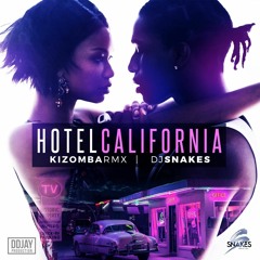 Hotel California - Dj Snakes Kizomba Remix - DDJAY Prod