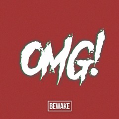 White Gangster- OMG (Bewake Remix)