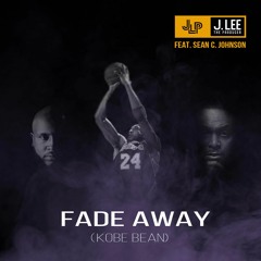Fade Away (Kobe Bean)