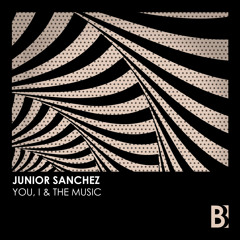 Junior Sanchez - You, I & The Music [GloVibes & NerveStrain Remix] **PREVIEW** #7 BILLBOARD