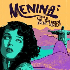 The Fish House & Breno Gontijo - Menina (Original Mix)