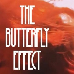 The Butterfly Effect Intro