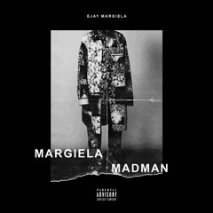 Ejay Margiela - Margiela Madman (Prod. by Kyber x Haven Beats)