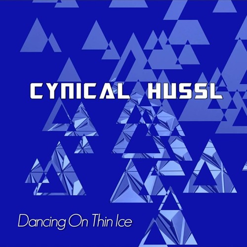 Cynical HUSSL - Dancing On Thin Ice (Preview Clip)