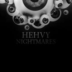 HEHVY - Nightmares