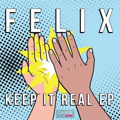 Felix - F*ck That (Keep It Real) [Dance Fx] [MI4L.com]