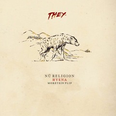 THEY - Hyena (Intro) (Moretien Flip)