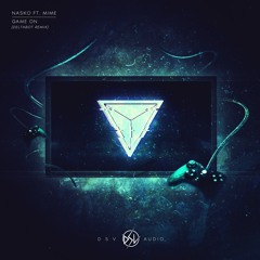 Nasko - Game On ft. M.I.M.E (Deltabot Remix)