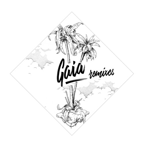 Gaia (Kraak & Smaak Remix)