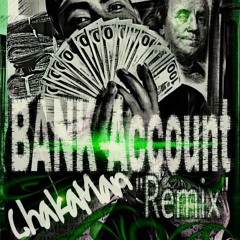 Bank Acct. Remix: Chaka Man