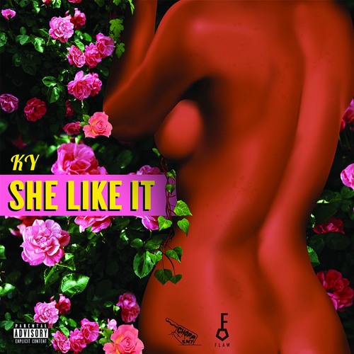 KY - She Like It