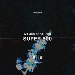 Premiere: Mambo Brothers 'Super 800'