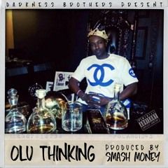 OLU THINKING (The Realness)