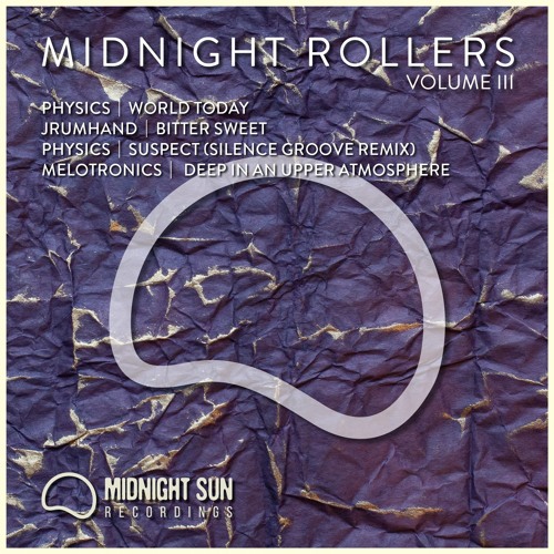 Physics - Suspect (Silence Groove Remix)-  OUT NOW!!   - Midnight Rollers EP vol.3