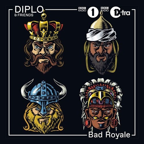 Diplo & Friends BBC Radio 1 Xtra - Bad Royale [2017.08.06]