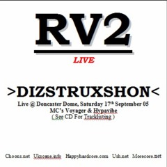 DJ RV2 - Live Set @ Dizstruxshon Dekadance Sept 05 - UK Hardcore Powertrance Mix - Doncaster Dome