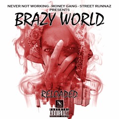 BRAZY - 7-28-17 2 (HOW IT FEEL