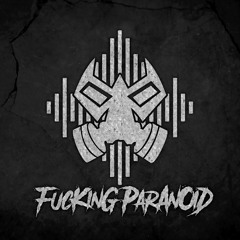 Fucking Paranoid @UPTEMPO FACTORY #11.08.17