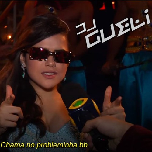 MEGA FUNK 2017 - CHAMA NO PROBLEMINHA - DJ GUELI