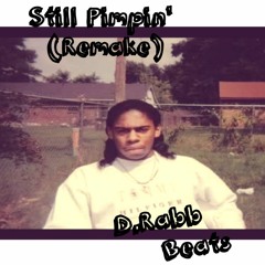 Still Pimpin' Remake (Free Download)