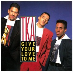 Tka - Give your love to me im single