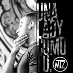 Una Lady Como Tu - Manuel Turizo Feat. Nicky Jam (ADJ Remix)