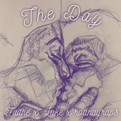 The Day w/ Faithe & Luke