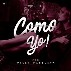 Willy Papeleta - Como Yo - ( Audio Oficial )