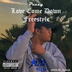 Peezy - Love Come Down