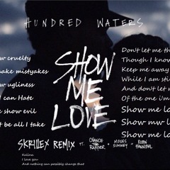 Hundred Waters - Show Me Love (cover)