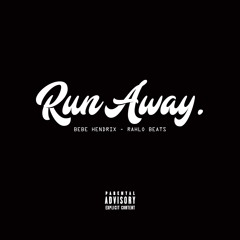 Run Away