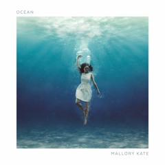 Mallory Kate - Ocean (ft. Konosoar)