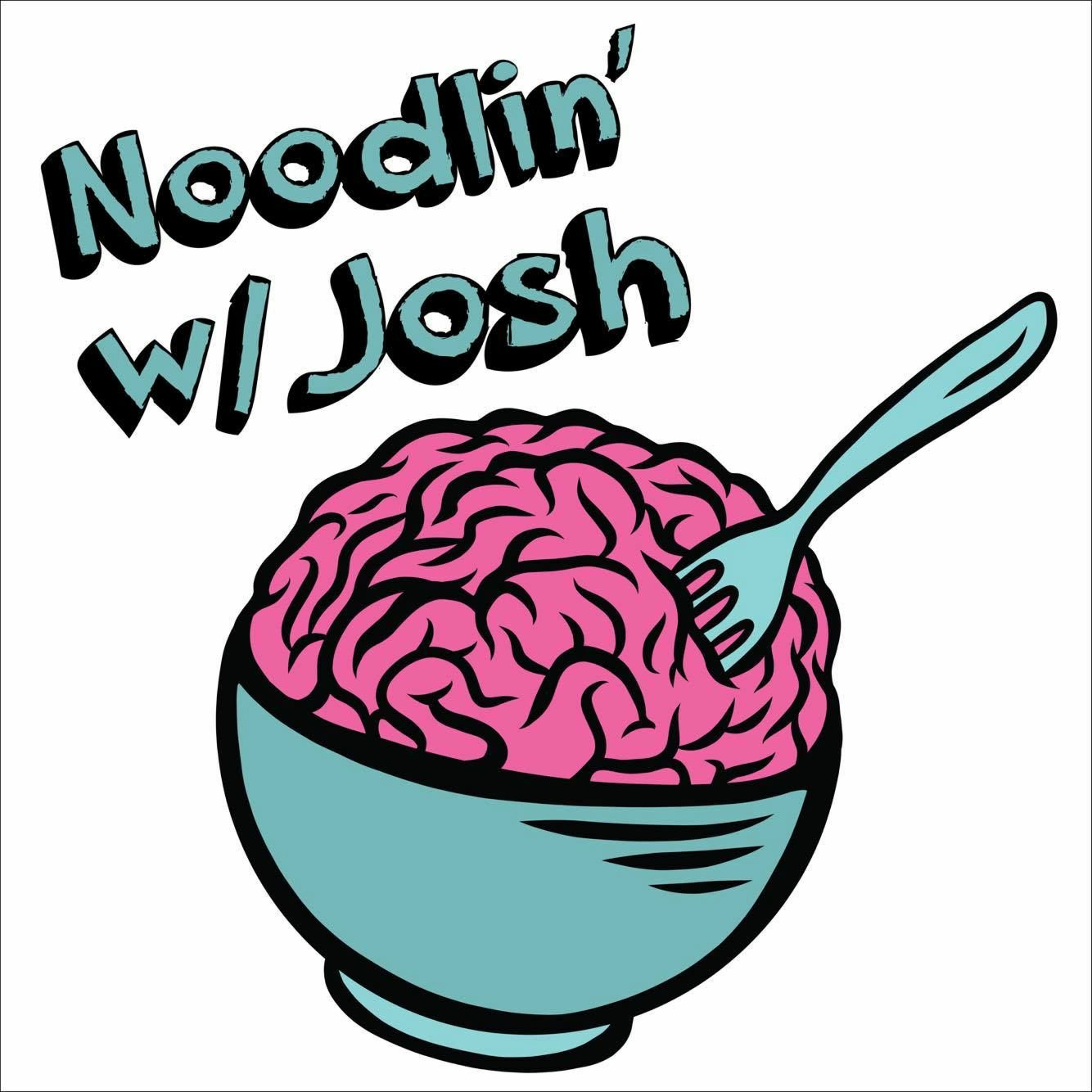 Noodlin: Episode 21 - Sarahah And Me episode artwork