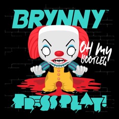 Oh My (Brynny x Press Play Bootleg)
