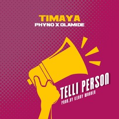 Telli Person feat. Phyno & Olamide