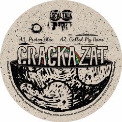Crackazat - Proton Blue (12'' - LT079 - Side A1) 2017