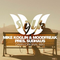 Mike Koglin & MoodFreak Pres. Sudhaus - Dawn