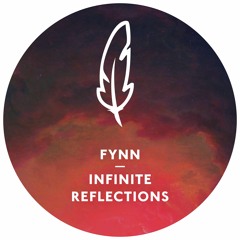 Fynn - Infinite Reflections (Snippet)