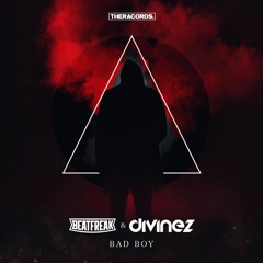 BeatFreak & Divinez - Bad Boy (THER-217)