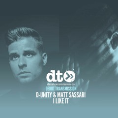 D-Unity & Matt Sassari - I Like it