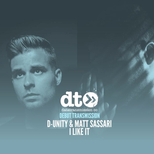 D-Unity & Matt Sassari - I Like it