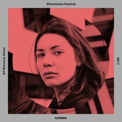 KAMMA - Dimensions Festival, DJ Directory mix