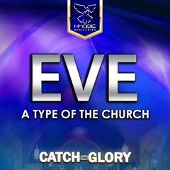 Eve - A Type of The Church