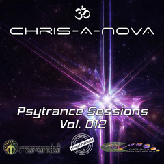 Chris-A-Nova's Psytrance Sessions Vol. 012 (08.2017)