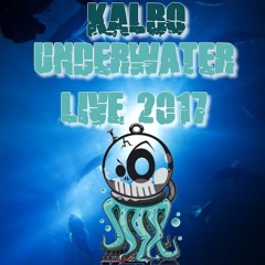 UnderWater -LIVE 2017 - Kalbo // FREE DOWNLOAD