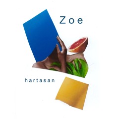 Hartasan - Zoe