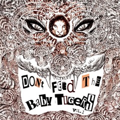 Elohim - Don't Feed The Baby Tigers (Vol. 1)