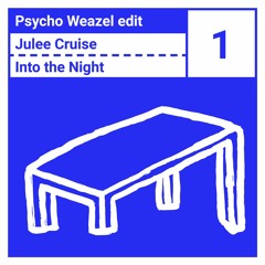Julee Cruise - Into The Night (Psycho Weazel Edit)